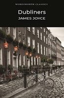 The Dubliners (Wordsworth Classics)
