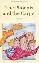 The Phoenix and the Carpet (Wordsworth Children's Classics)