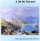 J.M.W.Turner: Watercolours, Drawings and Paintings (Ashmolean Handbooks)