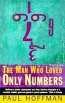 The Man Who Loved Only Numbers: Story of Paul Erdos and the Search for Mathematical Truth