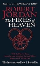 Fires Of Heaven: Wheel of Time Book 5