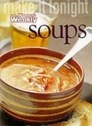 Make it Tonight: Soups (