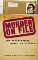 Murder on File: The World's Most Notorious Killers