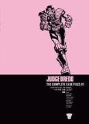 Judge Dredd: Complete Case Files v. 7