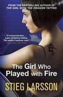 The Girl Who Played with Fire (Millennium Trilogy, Book 2)