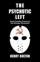 The Psychotic Left: From Jacobin France to the Occupy Movement