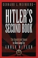Hitler's Second Book: The Unpublished Sequel to Mein Kampf.