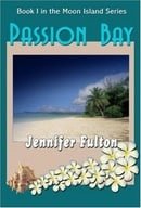 Passion Bay: Book I in the Moon Island Series