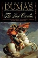 The Last Cavalier: Being the Adventures of Count Saint-Hermine in the Age of Napoleon