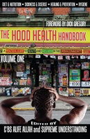 The Hood Health Handbook: A Practical Guide to Health and Wellness in the Urban Community (Volume On