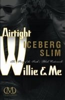 Airtight Willie & Me