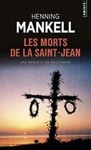 Les Morts De La Saint-jean: Une Enquete De L'inspecteur Wallander (Points Policier) (French Edition)