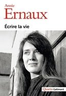 Ecrire la vie (Quarto) (French Edition)