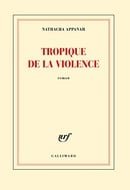 Tropique de la violence - [ rentree litteraire ] (French Edition)