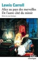 Alice Au Pays DES Merveilles / De l'Autre Cote Du Miroir (Folio (Domaine Public))