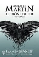 Le Trone de Fer, L'Integrale - 4 (Semi-Poche) (French Edition)