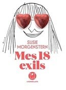 Mes 18 exils (French Edition)