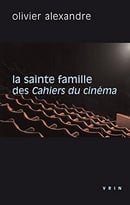 La Sainte Famille Des Cahiers Du Cinema (Philosophie Et Cinema) (French Edition)