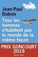 Tous les hommes n'habitent pas le monde de la meme facon (French Edition)