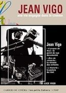Jean Vigo: Une Vie Engagee Dans Le Cinema (Les petits cahiers)