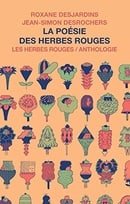 Poésie des Herbes rouges (La): Anthologie