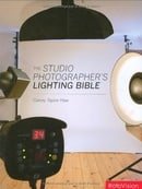 The Studio Photographer's Lighting Bible