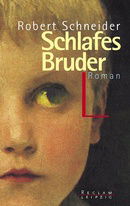 Schlafes Bruder: Roman