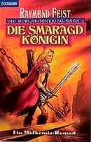 Die Schlangenkrieg-Saga 2. Die Smaragdkönigin.