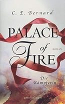 Palace of Fire - Die Kämpferin: Roman