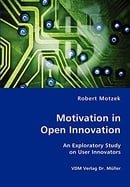 Motivation in Open Innovation: An Exploratory Study on User Innovators