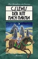 Die Chroniken von Narnia 3. Der Ritt nach Narnia.