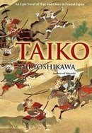 Taiko: An Epic Novel of War and Glory in Feudal Japan