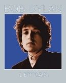 BOB DYLAN - LETRAS (Spanish Edition)