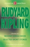 Rudyard Kipling - The Second Jungle Book / Selected Short Stories