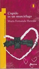 Cupido Es un Murcielago (Spanish Edition)