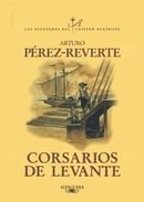 Pirates Of The Levant (Aventuras del Capitan Alatriste)