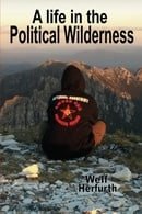 A Life in the Political Wilderness