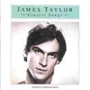 Classic Songs: the Best of James Taylor