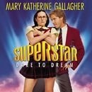 Superstar-Dare To Dream: Music From The Motion Picture