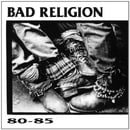 Bad Religion: 1980-85