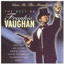 Give Me the Moonlight: the Best of Frankie Vaughan