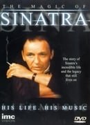 Frank Sinatra - The Magic Of Sinatra - His Life - His Music [1997]