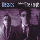 Klassics : The Best Of The Korgis