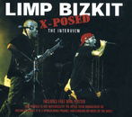 Limp Bizkit X-Posed: Interview