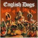 Invasion of the Porky Men/Mad Punx & English Dogs
