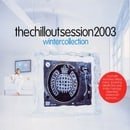 The Chillout Session 2003: The Winter Collection