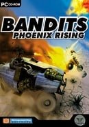 Bandits : Phoenix Rising