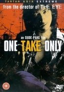 One Take Only  