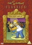 The Simpsons: Too Hot for TV  