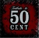 Tribute to 50 Cent
